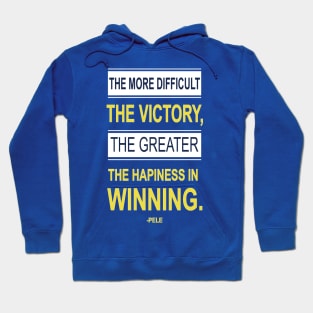 Victory Inspiring Motivational Pele Footballer Quotes Hoodie